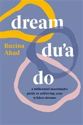 Book cover of Dream Du'a Do by Ruzina Ahad