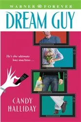 Book cover of Dream Guy by Candy Halliday
