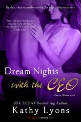 Book cover of Dream Nights with the CEO by Kathy Lyons