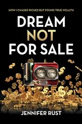 Book cover of Dream Not for Sale by Jennifer Rust