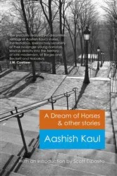 Book cover of Dream of Horses & Other Stories by Aashish Kaul