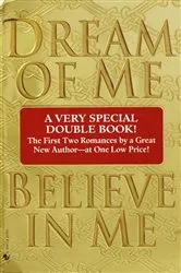 Book cover of Dream of Me/Believe in Me by Josie Litton