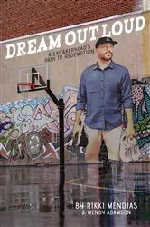 Book cover of Dream Out Loud by Rikki Mendias