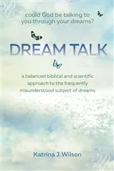 Book cover of Dream Talk by Katrina Wilson
