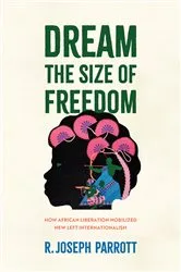 Book cover of Dream the Size of Freedom by R. Joseph Parrott