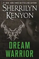 Book cover of Dream Warrior by Sherrilyn Kenyon