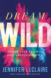 Book cover of Dream Wild by Jennifer LeClaire