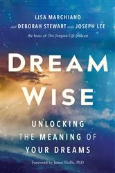Book cover of Dream Wise by Marchiano, Lisa, LCSW, NCPsyA