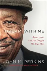 Book cover of Dream with Me by John M. Perkins