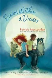 Book cover of Dream Within a Dream by Patricia MacLachlan