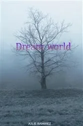 Book cover of Dream World by Erin A Jensen