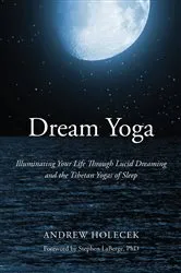 Book cover of Dream Yoga by Andrew Holecek