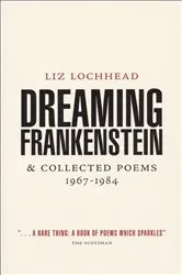 Book cover of Dreaming Frankenstein by Liz Lochhead