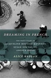 Book cover of Dreaming in French by Alice Kaplan