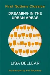 Book cover of Dreaming in the Urban Areas (2nd ed.) by Lisa Bellear