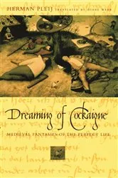 Book cover of Dreaming of Cockaigne by Herman Pleij