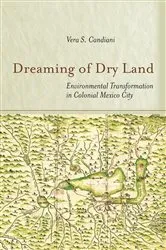 Book cover of Dreaming of Dry Land by Vera S. Candiani