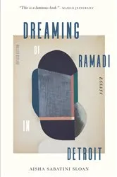 Book cover of Dreaming of Ramadi in Detroit by Aisha Sabatini Sloan