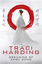 Book cover of Dreaming of Zhou Gong by Traci Harding