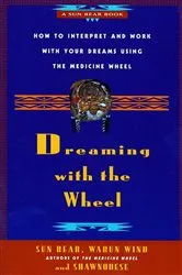Book cover of Dreaming With the Wheel by Sun Bear