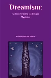 Book cover of Dreamism by Seth Ben Abraham