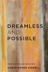 Book cover of Dreamless and Possible by Christopher Howell