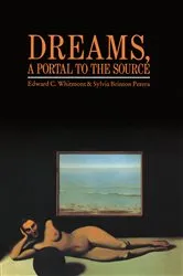 Book cover of Dreams, A Portal to the Source by Edward C. Whitmont