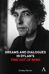 Book cover of Dreams and Dialogues in Dylan’s 