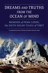 Book cover of Dreams and Truths from the Ocean of Mind by Pema Lodoe