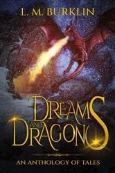 Book cover of Dreams & Dragons by L. M. Burklin