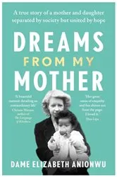 Book cover of Dreams From My Mother by Dame Elizabeth Anionwu