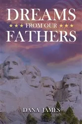 Book cover of Dreams From Our Fathers by Dana James