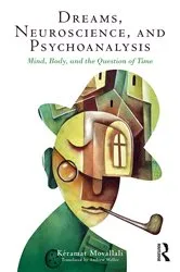 Book cover of Dreams, Neuroscience, and Psychoanalysis by Keramat Movallali