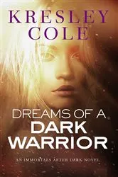 Book cover of Dreams of a Dark Warrior by Kresley Cole