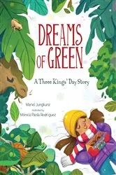 Book cover of Dreams of Green by Mariel Jungkunz