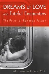 Book cover of Dreams of Love and Fateful Encounters by Ethel S. Person