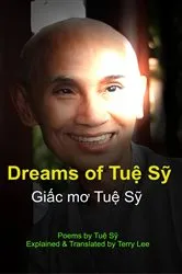 Book cover of Dreams of Tuệ Sỹ - Giấc mơ Tuệ Sỹ by Terry Lee