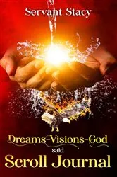 Book cover of Dreams - Visions - God Said by Stacy Stover