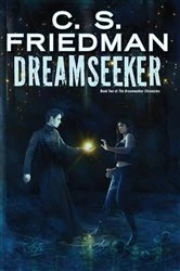 Book cover of Dreamseeker by C.S. Friedman