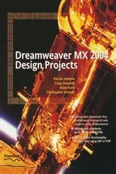 Book cover of Dreamweaver MX 2004 Design Projects by Allan Kent