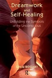 Book cover of Dreamwork and Self-Healing by Greg Bogart