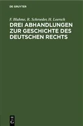 Book cover of Drei Abhandlungen zur Geschichte des Deutschen Rechts by F. Bluhme