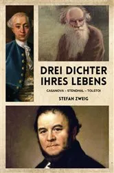 Book cover of Drei Dichter ihres Lebens by Stefan Zweig