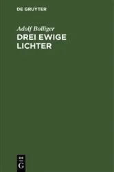 Book cover of Drei ewige Lichter by Adolf Bolliger