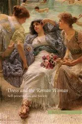 Book cover of Dress and the Roman Woman by Kelly Olson