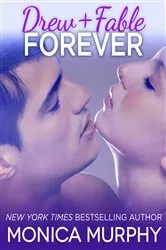 Book cover of Drew + Fable Forever (Novella) by Monica Murphy
