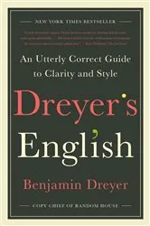 Book cover of Dreyer's English by Benjamin Dreyer