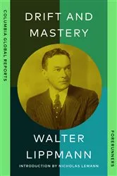Book cover of Drift and Mastery by Walter Lippmann