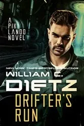 Book cover of Drifter's Run by William C. Dietz