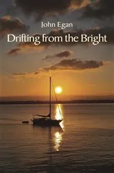 Book cover of Drifting from the Bright by John Egan